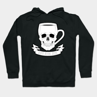 Death Before Decaf Hoodie